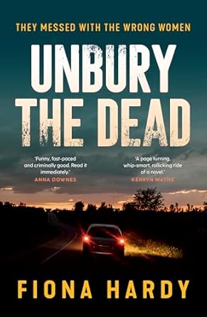 Unbury the Dead: They Messed with the Wrong Women
