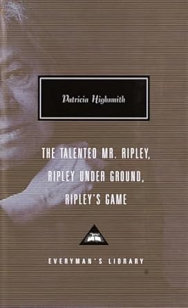 The Talented Mr. Ripley, Ripley Under Ground, Ripley's Game: Introduction by Grey Gowrie