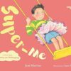 Smiling Mind 2: Super-Me: A Book About Identity