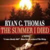 The Summer I Died: The Roger Huntington Saga, Book 1