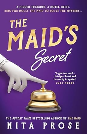 The Maid's Secret: Gripping and utterly charming, the brand new mystery thriller novel for 2025 from the Sunday Times bestselling author of The Maid: Book 3
