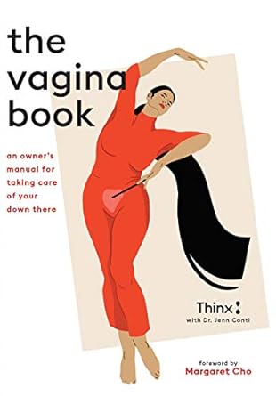 The Vagina Book: An owner's manual for taking care of your down there