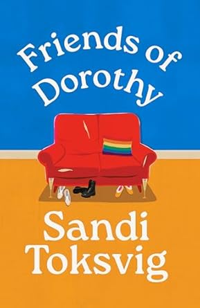 Friends of Dorothy: The funny and brilliant new novel from the star of QI - an instant Sunday Times bestseller