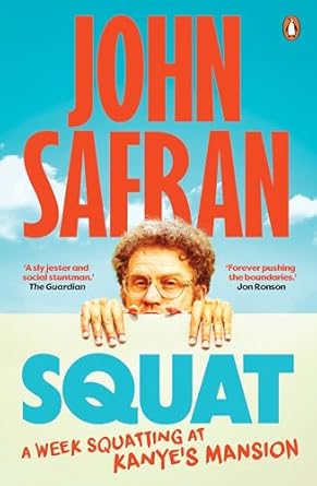 Squat: A week squatting at Kanye's mansion