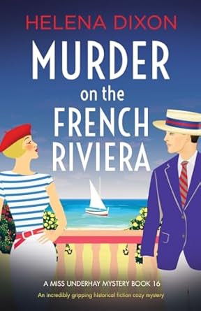 Murder on the French Riviera: An incredibly gripping historical fiction cozy mystery: 16