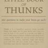 The Little Book of Thunks: 260 Questions to make your brain go ouch!