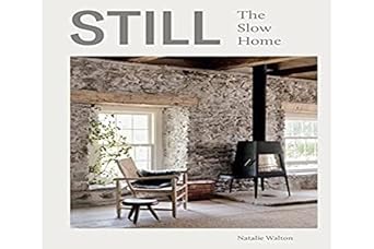 Still: The Slow Home