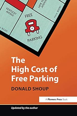 The High Cost of Free Parking: Updated Edition