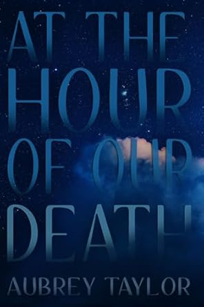 At The Hour Of Our Death