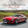 Mercedes-Benz Supercars: From 1901 to Today