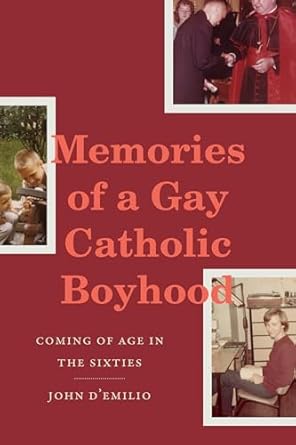 Memories of a Gay Catholic Boyhood: Coming of Age in the Sixties