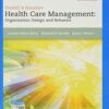 Shortell & Kaluzny's Health Care Management : Organization Design and Behavior