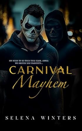 Carnival Mayhem: A Dark MMF Romance