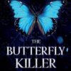 The Butterfly Killer