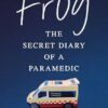 Frog: The secret diary of a paramedic
