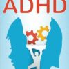 Parenting a Child with ADHD: Calm Strategies to Handle Big Emotions, Improve Focus, and Build a Peaceful Home