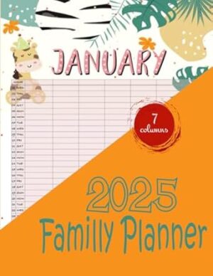 Family Planner 2025 with 7 columns: Month Planning Calendar for Mom 2025 (12-months, January 2024 - December 2024), -12- , Plan Your Life Calendars for 7 Columns