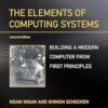 The Elements of Computing Systems, second edition: Building a Modern Computer from First Principles