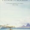 Schooner Pilgrim's Progress: A Voyage Around the World, 1932-1934