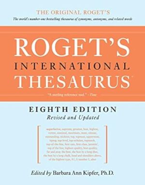 Roget's International Thesaurus, 8th Edition [Thumb Indexed]