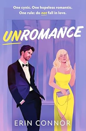 Unromance: The unmissable brand-new hilarious, spicy, fake-dating, opposites-attract, grumpy sunshine romantic comedy debut for 2025!