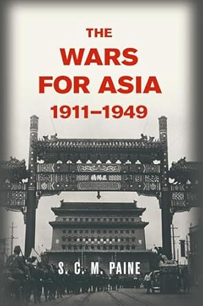 The Wars for Asia, 1911-1949