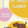 MY family planner 2025: Big Grid Family Organizer - 12- Month Planning Calendar for Mom, Plan Your Life Calendars for 5 Columns