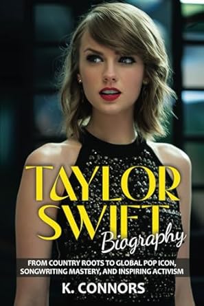 Taylor Swift Biography: From Country Roots to Global Pop Icon, Songwriting Mastery, and Inspiring Activism