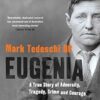 Eugenia: A true story of adversity, tragedy, crime and courage