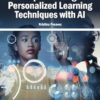 Implementing Personalized Learning Techniques with AI