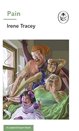 Pain: A Ladybird Expert Book: Volume 39