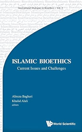 ISLAMIC BIOETHICS: CURRENT ISSUES AND CHALLENGES: 2