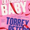 Detransition, Baby: Longlisted for the Women's Prize 2021 and Top Ten The Times Bestseller