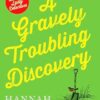 A Gravely Troubling Discovery: A wonderfully charming cosy crime novel for fans of Richard Osman and The Marlow Murder Club