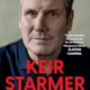Keir Starmer: The Biography
