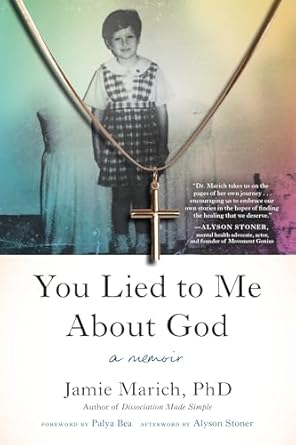 You Lied to Me About God: A Memoir