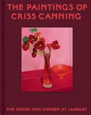 The Paintings of Criss Canning: The house and garden at Lambley