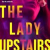 The Lady Upstairs