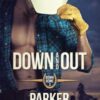 Down and Out: Down Home Book 3