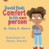 David Finds Comfort in His Own Person