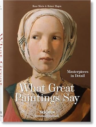What Paintings Say: 100 Masterpieces in Detail