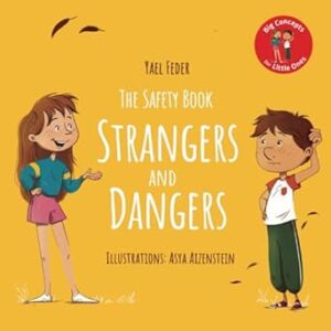 The Safety Book - Strangers and Dangers