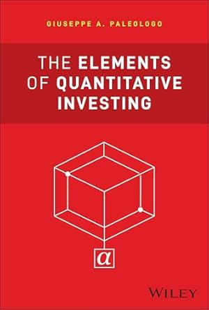 The Elements of Quantitative Investing