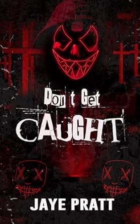 Don't Get Caught: A Masked Men Novella