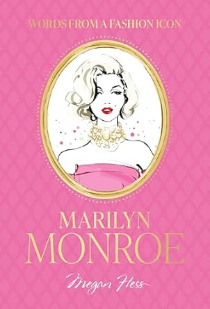 Words from a Fashion Icon: Marilyn Monroe