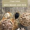 Surviving With Beans And Rice: A Prepper's Cookbook