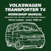 VW Transporter T4 Workshop Manual: Owners Edition: Petrol Models - Years 1996 on