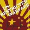 Unrestricted Warfare: China's Master Plan to Destroy America