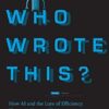 Who Wrote This?: How AI and the Lure of Efficiency Threaten Human Writing