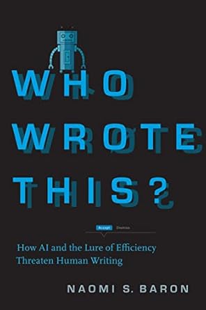 Who Wrote This?: How AI and the Lure of Efficiency Threaten Human Writing
